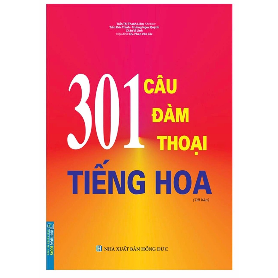 Cuốn sách 301 Câu Đàm Thoại Tiếng Hoa (Tái bản - Không màu)