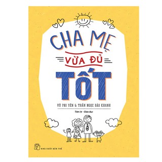 Sách - cha mẹ vừa đủ tốt - 8934974156123