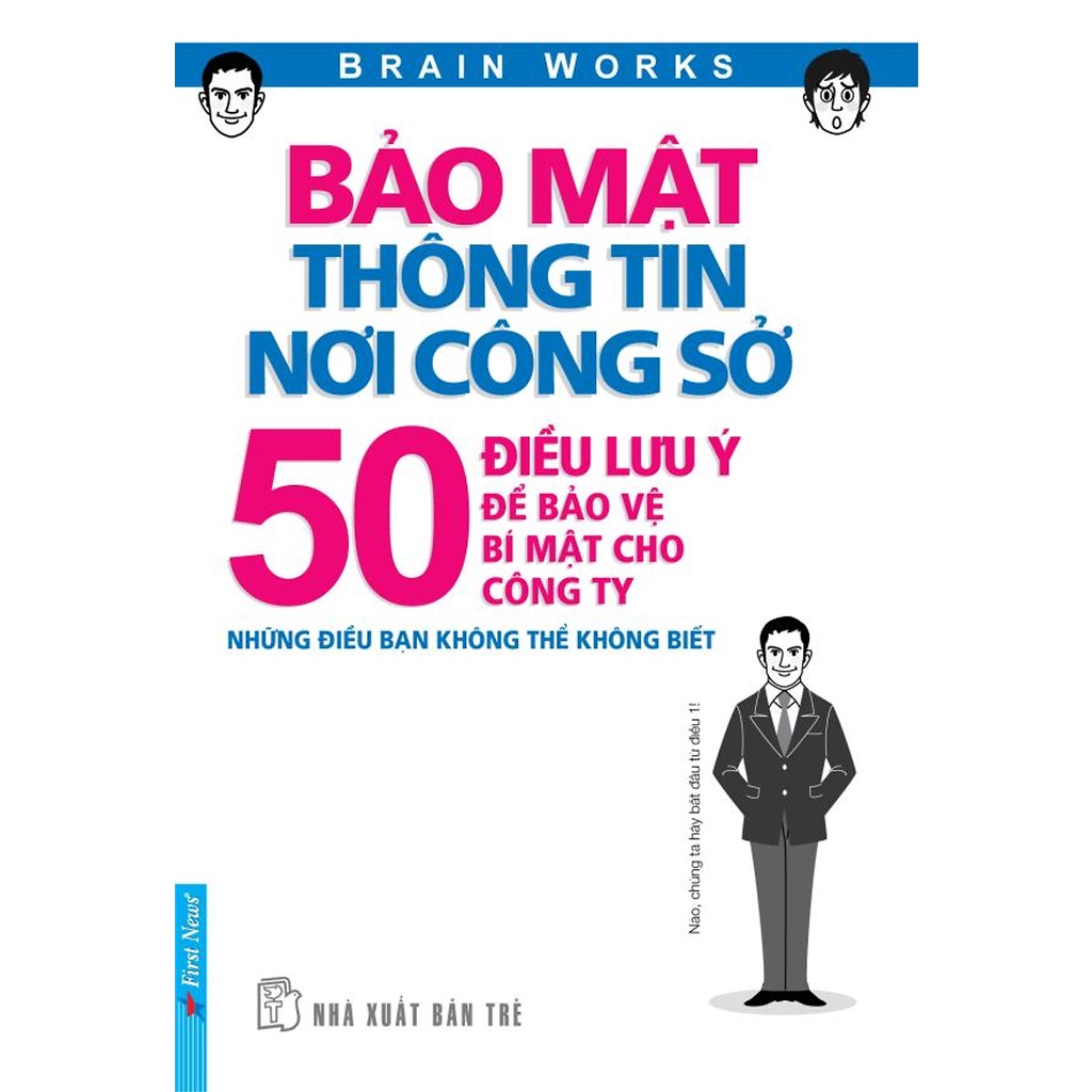 Sách First News - Bảo Mật Thông Tin Nơi Công Sở - 50 Điều Lưu Ý Để Bảo Vệ Bí Mật Cho Công Ty fs