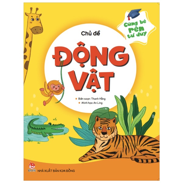 Sách - Cùng Bé Rèn Tư Duy - Chủ Đề Động Vật - 8935244874266