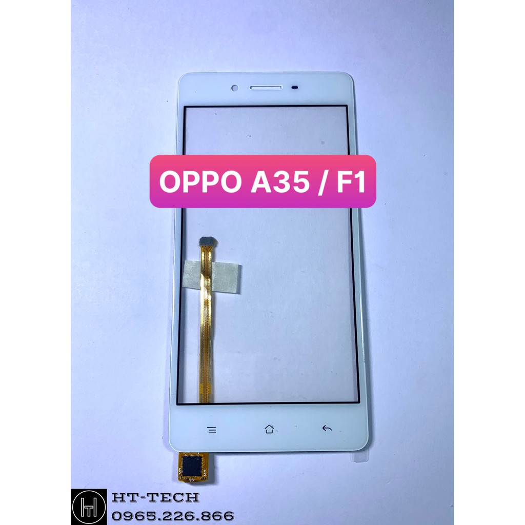 Cảm ứng OPPO A35 / F1 xịn