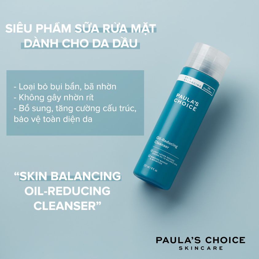 Sữa rửa mặt Paula's Choice Skin Balancing Oil-Reducing Cleanser (237mL)