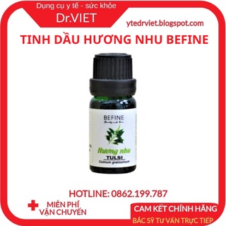Tinh dầu Hương nhu Befine 10ml, 50ml  - Chăm sóc tóc, giảm hôi miệng, giải cảm, cầm máu, giảm đau, khử mùi - DrViet