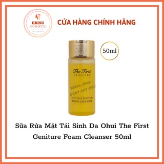 Sữa Rửa Mặt Tái Sinh Da Ohui The First Geniture Foam Cleanser 50ml