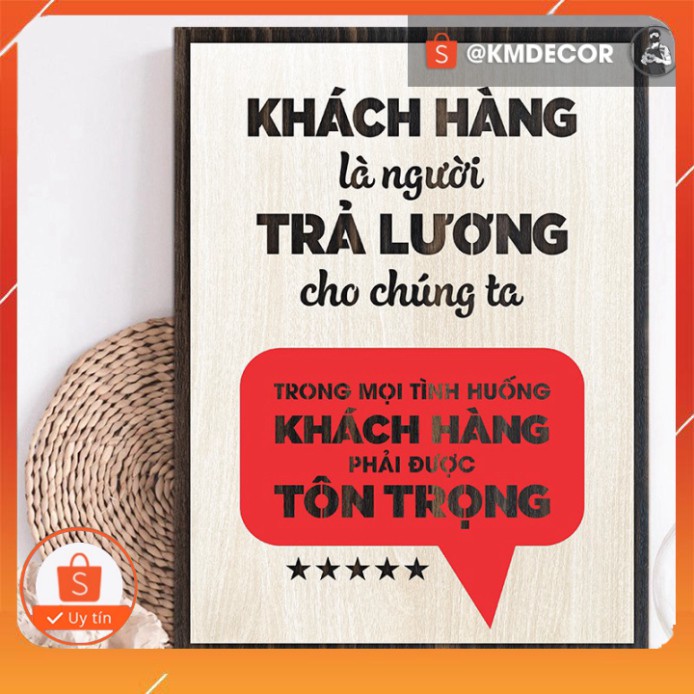 [ Bảng gỗ trang trí cao cấp ] Tranh tạo động lực TBIG - Khách hàng là người trả lương cho chúng ta trong mọi tình huống 