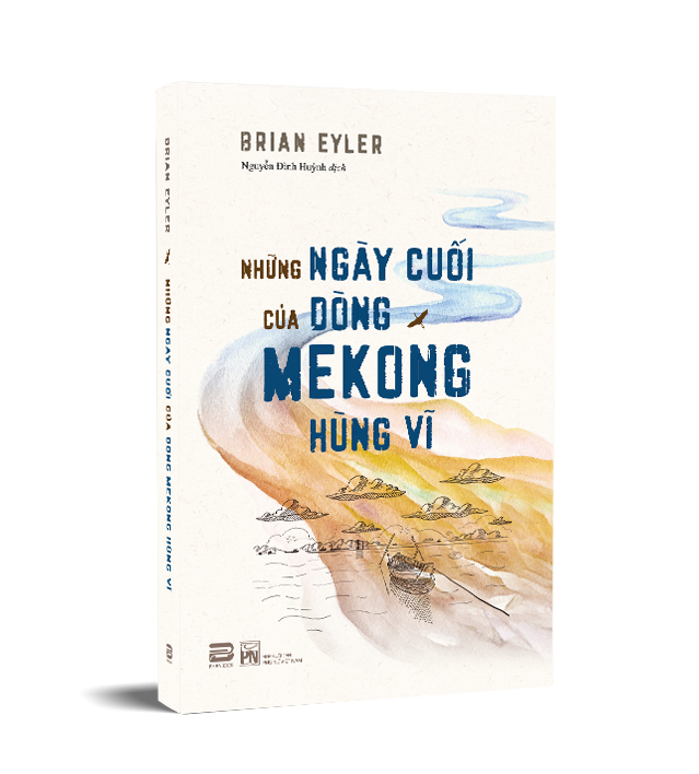 Sách Những Ngày Cuối Của Dòng Mekong Hùng Vĩ