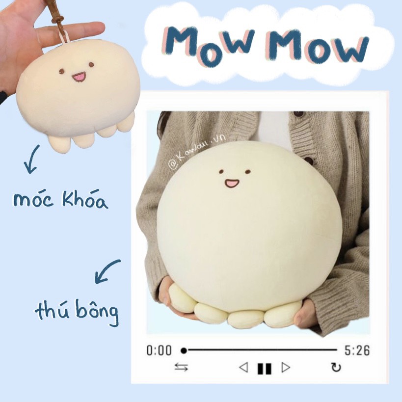 [Có sẵn] Thú nhồi bông MOW MOW BÁNH BAO MẬP trắng trẻo Hàn Quốc Kawaii.vn (Ảnh thật tui tự thực hiện)