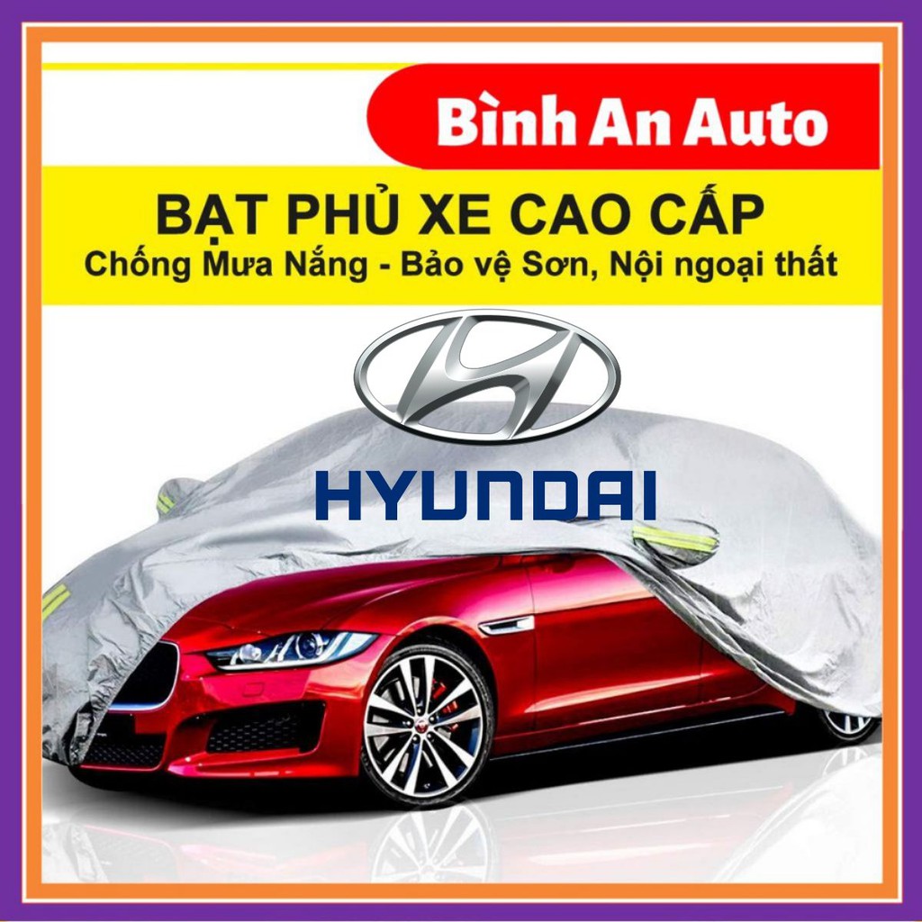 Bạt Phủ Xe Ô Tô Hyundai I10, I20, I30, Accent, Santafe, Tucson, Kona, Getz, Avante, Elantra, Sonata - Bình An Auto