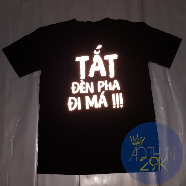 ÁO THUN UNISEX SLOGAN PHẢN QUANG BẠC ĐỘC ĐÁO “TẮT ĐÈN PHA ĐI”