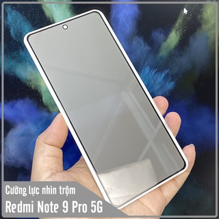 Kính cường lực cho Xiaomi Redmi Note 9 Pro 5G - Mi 10T Lite chống nhìn trộm full viền đen