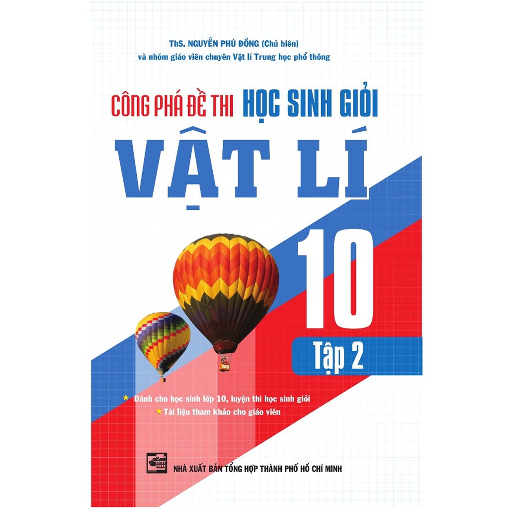 Sách - Công Phá Đề Thi Học Sinh Giỏi Vật Lí 10 Tập 2