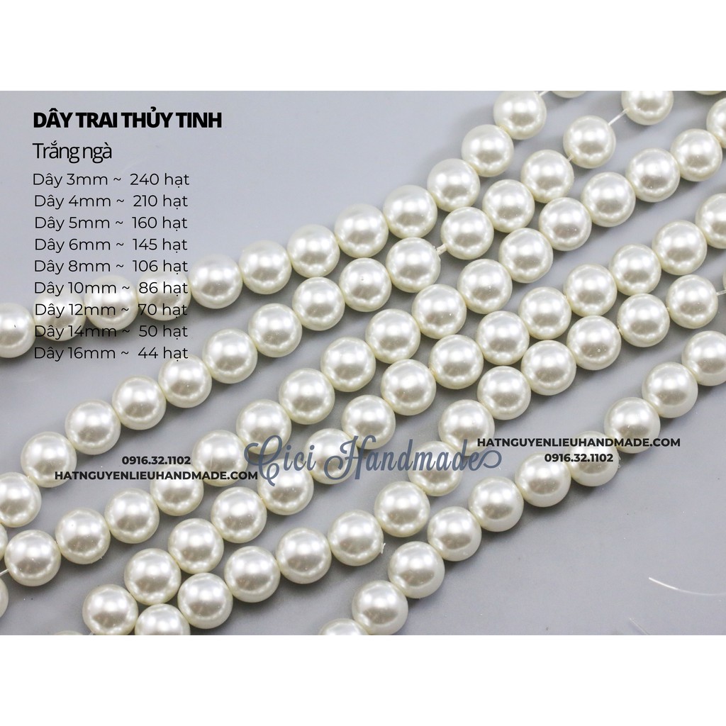Dây hạt trai nhân tạo (trai thuỷ tinh) màu trắng tinh /hạt trai thủy tinh trắng kem Cici Handmade