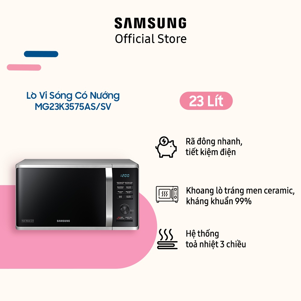 [Mã ELSAM5 giảm 10% đơn 500K] Lò vi sóng có nướng Samsung MG23K3575AS/SV 23 lít