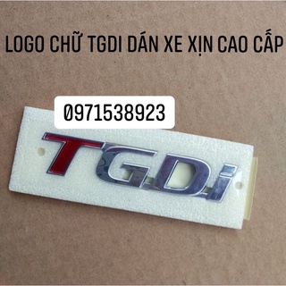 logo chữ nổi TGDI dán đuôi xe HYUNDAI xịn cao cấp