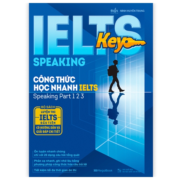 Sách IELTS KEY SPEAKING - Công Thức Học Nhanh IELTS - Speaking Part 1, 2, 3