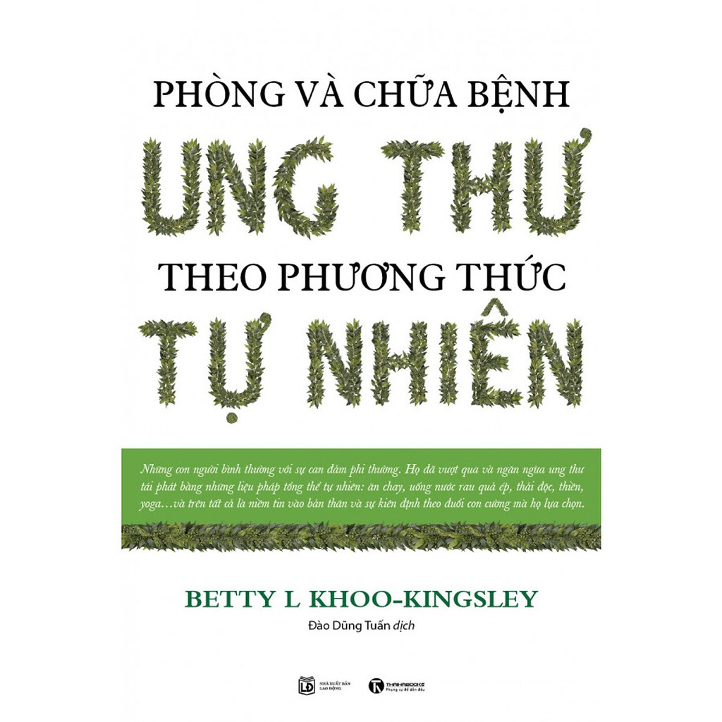 Sách - Phòng Và Chữa Bệnh Ung Thư Theo Phương Pháp Tự Nhiên (Tái Bản)