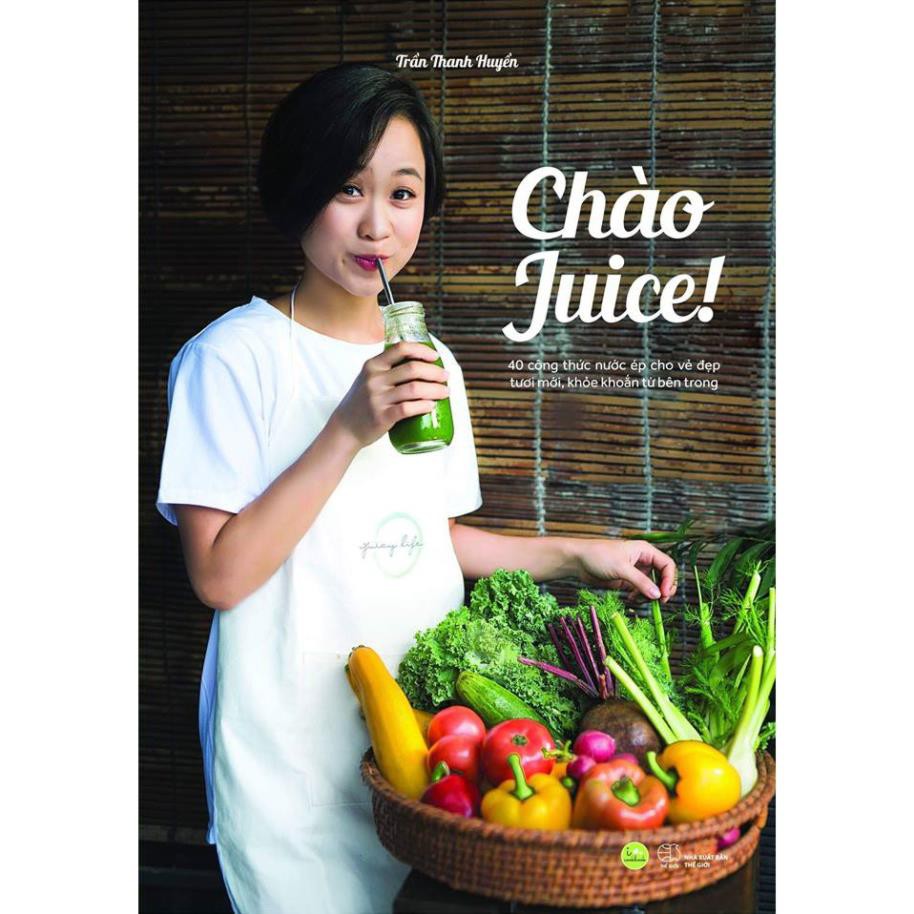 [Giao Nhanh] Sách - Chào Juice - 40 công thức nước ép [AZVietNam]