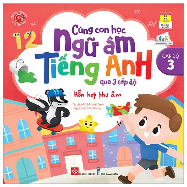 Sách Cùng Con Học Ngữ Âm Tiếng Anh Qua 3 Cấp Độ - Hỗn Hợp Phụ Âm