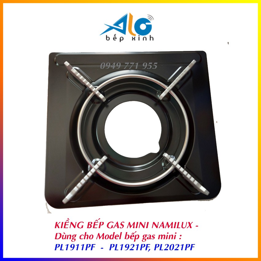 Kiềng bếp ga mini Namilux - Dùng cho các loại bếp PL2021PF, PL1911PF - Linh kiện zin của hãng - Alo Bếp xinh