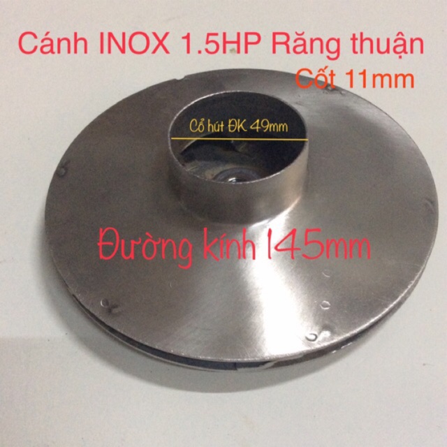 CÁNH BƠM NƯỚC VIỆT NAM INOX ( LOẠI QUAY THUẬN -QUAY NGƯỢC ) TRỤC 11mm ĐK 145mm