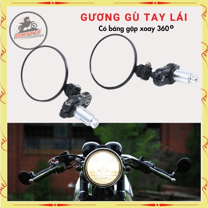 Gương gù tay lái, kính gù tròn cao cấp, có báng gập xoay 360, gương xe máy độ CAFE RACER