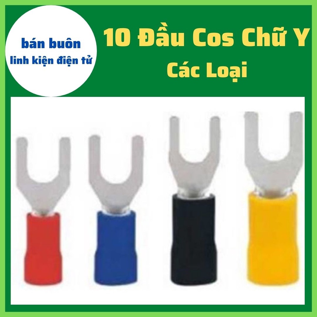 10 Đầu Cos chữ Y,  đầu cốt điện, Cốt kẹp dây điện, cốt Y các loại, cốt y