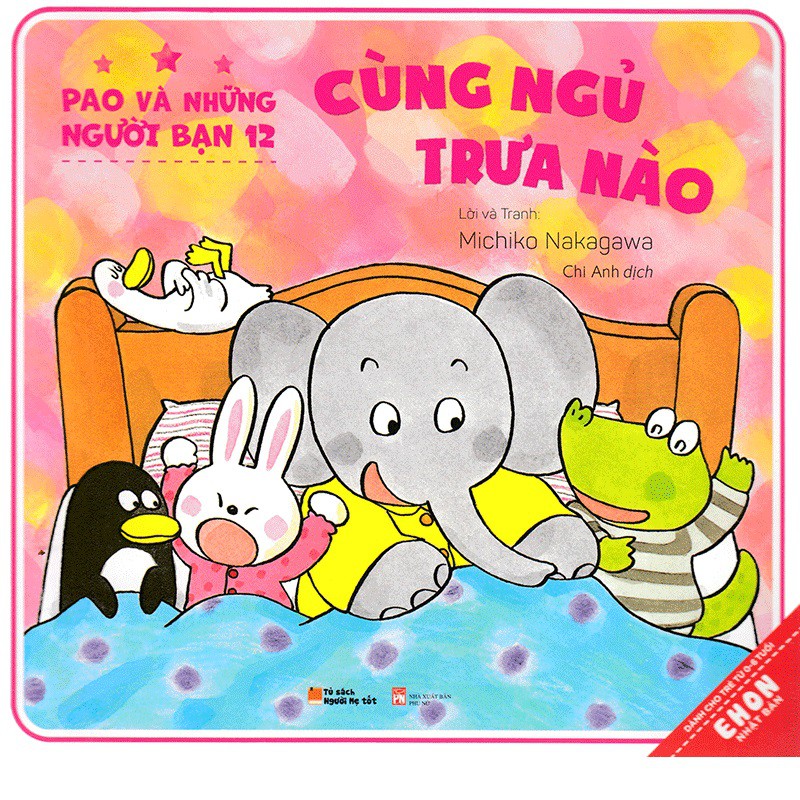 Sách Ehon Pao Và Những Người Bạn 12 – Cùng Ngủ Trưa Nào