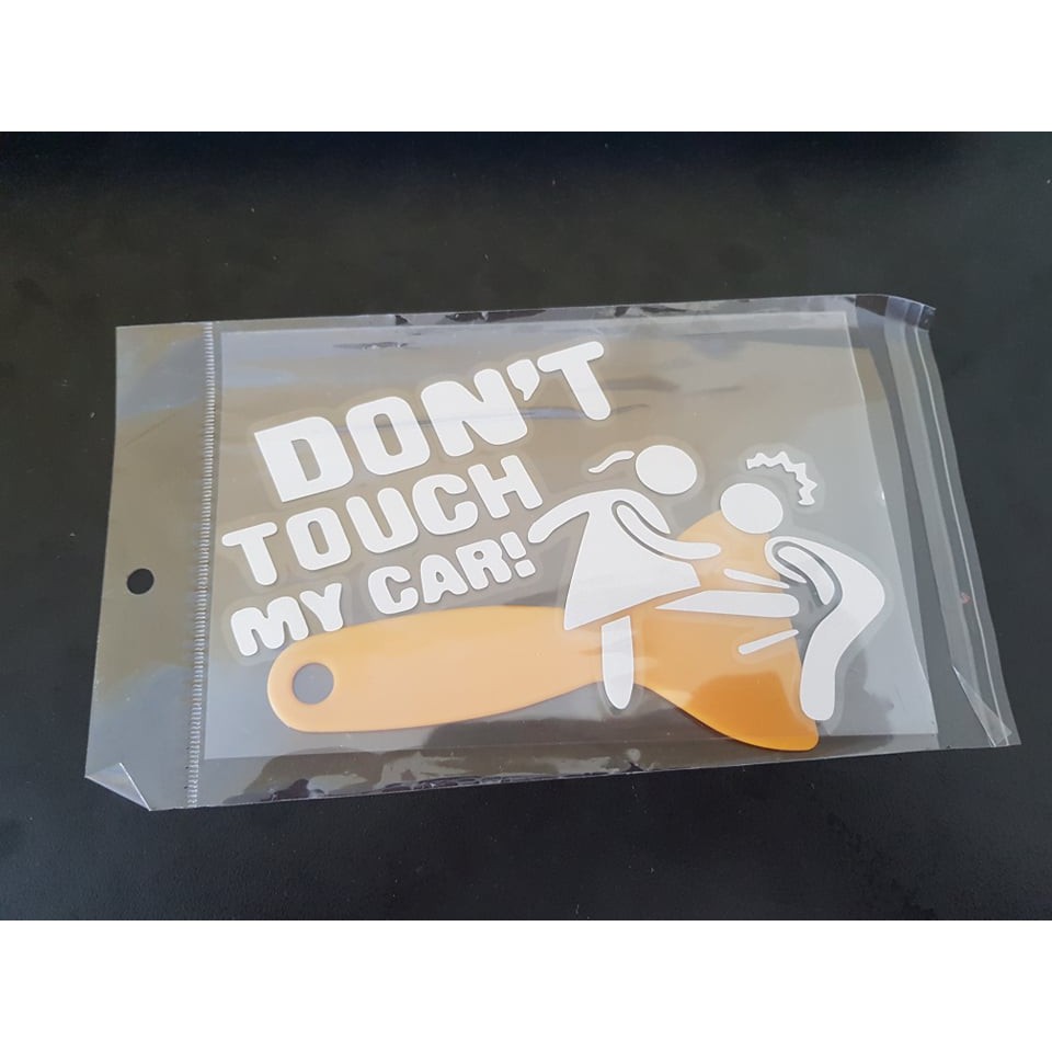 Tem dán ô tô don't touch my car mẫu 2