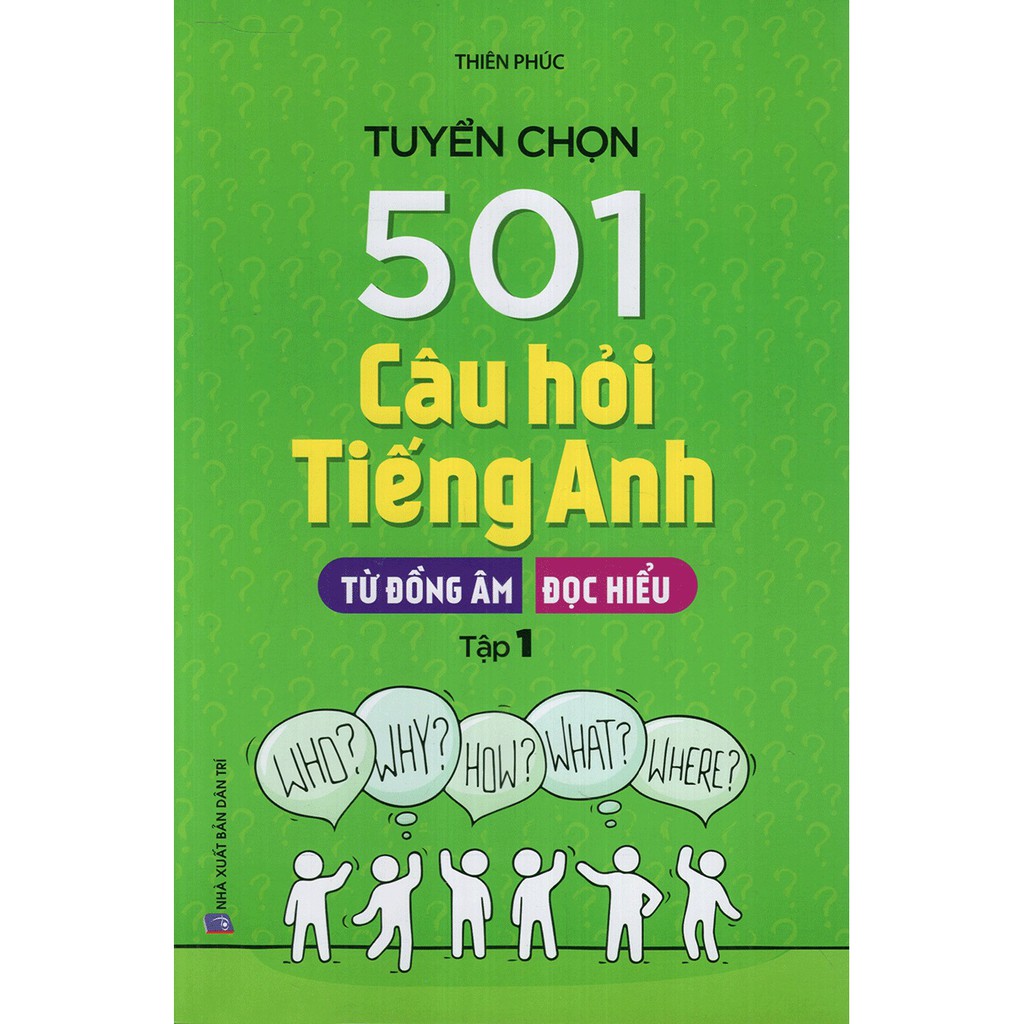 Sách - Tuyển Chọn 501 Câu Hỏi Tiếng Anh - Tập 1