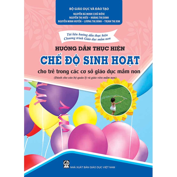 Sách - Chương trình Giáo dục mầm non – Hướng dẫn thực hiện chế độ sinh hoạt cho trẻ trong các cơ sở Giáo dục mầm non