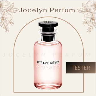   TESTER  Nước Hoa Louis Vuitton Attrape Reves - JOCELYN 