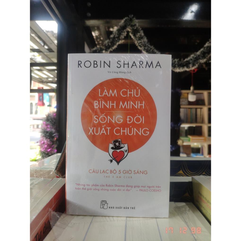 Sách - Làm Chủ Bình Minh Sống Đời Xuất Chúng - NXB Trẻ