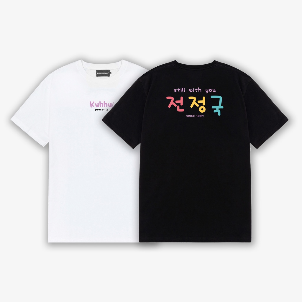 STILL WITH YOU TEE - Áo thun BTS unisex oversize 2 màu đen/trắng