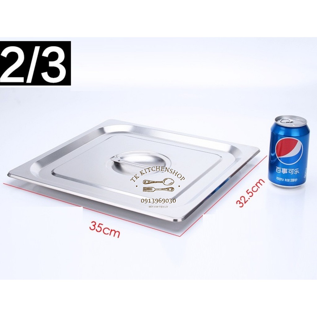 Khay inox đựng thực phẩm có nắp GN 2/3, Khay inox 2/3 kích thước 32,5x35,5cm đựng topping thach, đồ ăn, inox dày loại 1