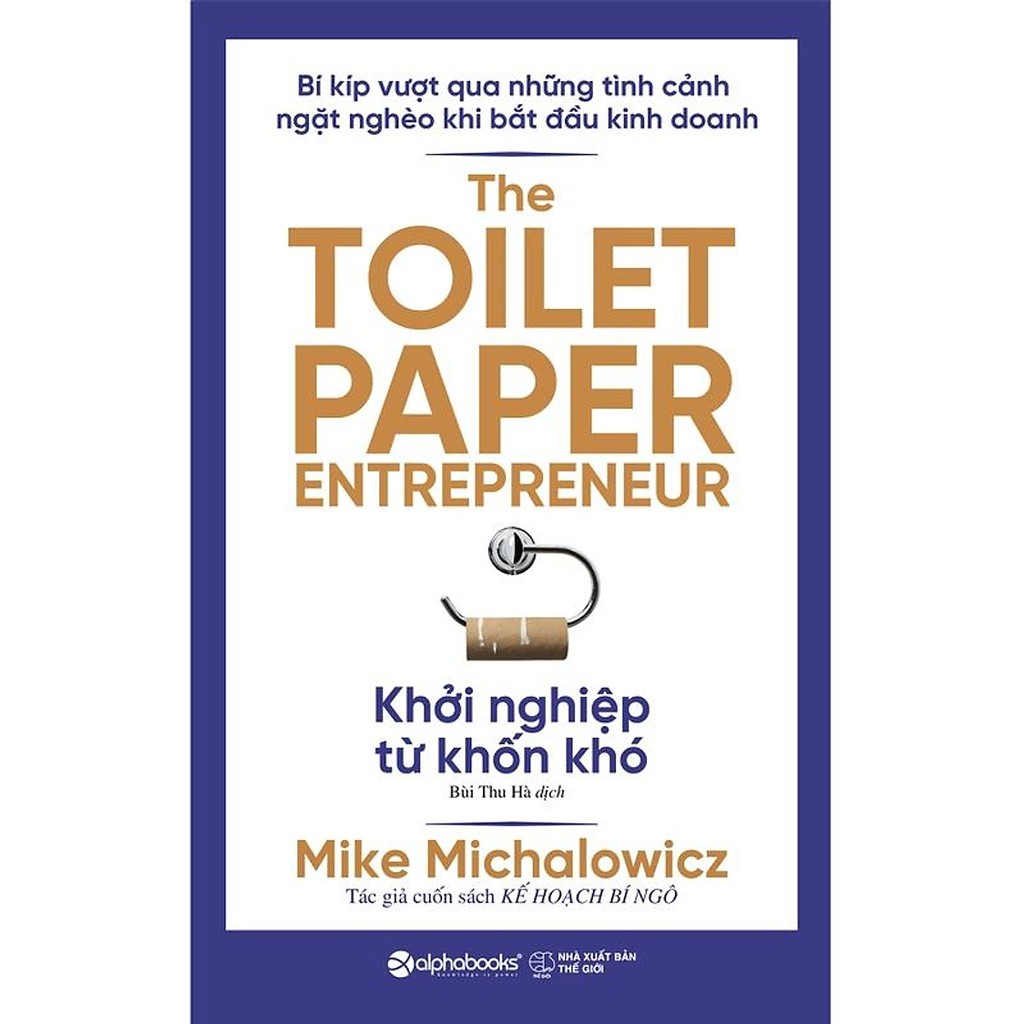 Sách Alphabooks - Khởi Nghiệp Từ Khốn Khó - The Toilet Paper Entrepreneur