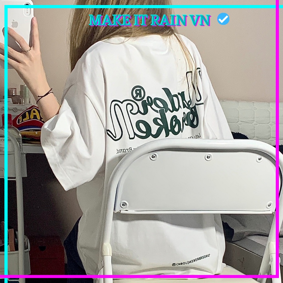 Áo Thun Tay Lỡ Unisex UNDER.BROKEN Make It Rain VN, Áo Phông Nam Nữ Form Rộng, có hình ảnh video thật