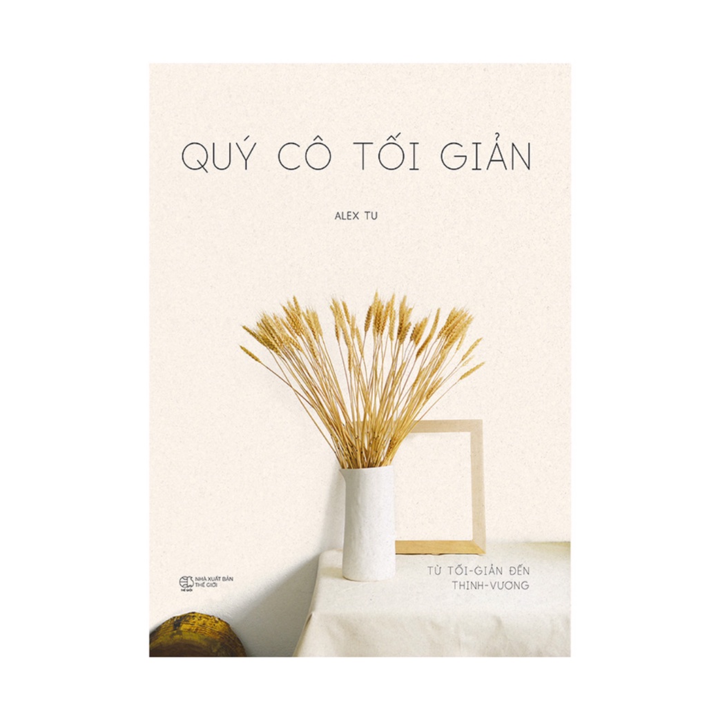 Sách - Quý Cô Tối Giản : Từ Tối Giản Đến Thịnh Vượng (Tái Bản 2019)