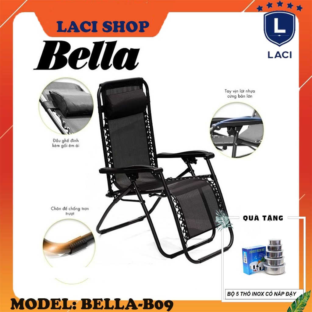 Ghế xếp ngủ thư giãn BELLA B09 | Chất liệu vải Fabric Thái Lan | Tại Trọng Cho Phép 150Kg | Tặng Bộ 5 Thố Inox