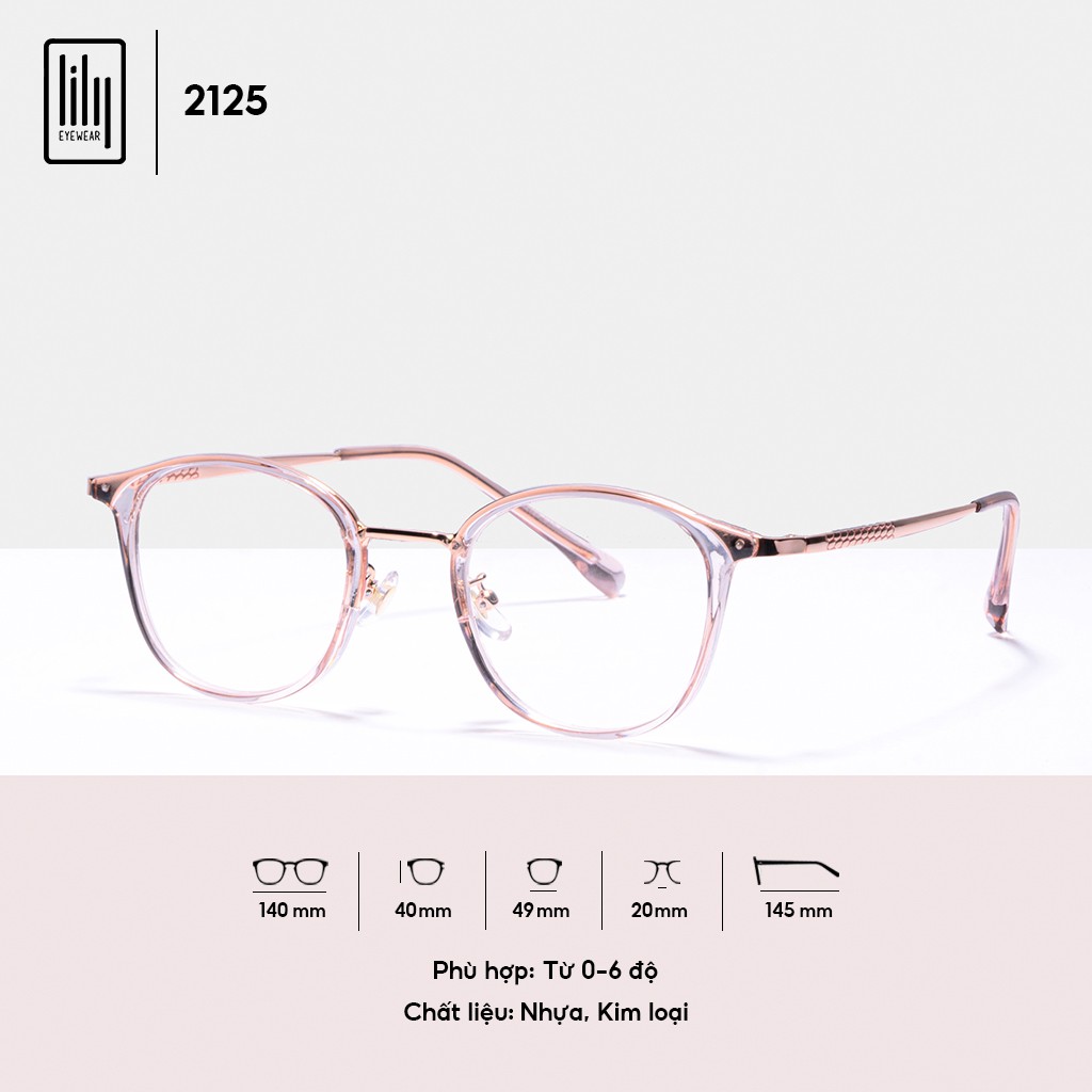 Kính cận cao cấp nữ Lilyeyewear mắt tròn chất liệu kim loại thanh mảnh màu sắc thời trang 2125