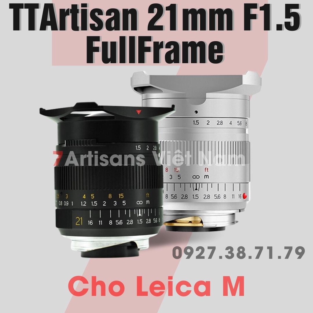 Ống kính TTArtisan 21mm F1.5 Lens góc rộng Full Frame cho Leica M, Leica L, Sony, Canon R, Nikon Z - Tặng kèm Hood