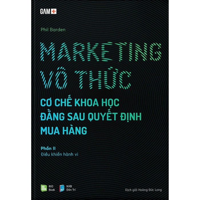 Sách - Marketing vô thức - Cơ chế khoa học đằng sau quyết định mua hàng | BigBuy360 - bigbuy360.vn