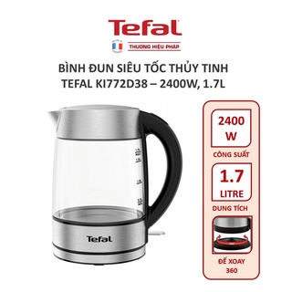 Bình đun siêu tốc tefal ki772d38 thủy tinh 2400w 1,7l