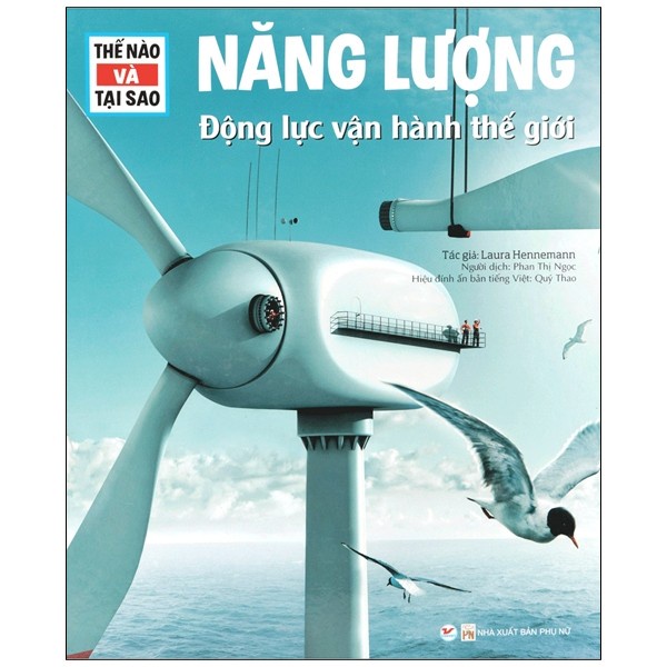 Sách - Thế Nào Và Tại Sao - Năng Lượng - Động Lực Vận Hành Thế Giới