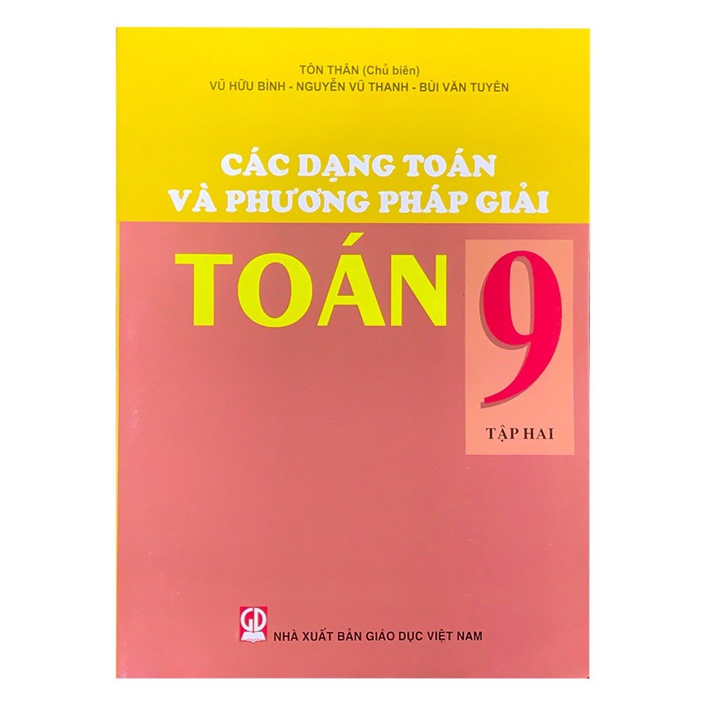 Sách - Các dạng toán và phương pháp giải Toán lớp 9 tập 2