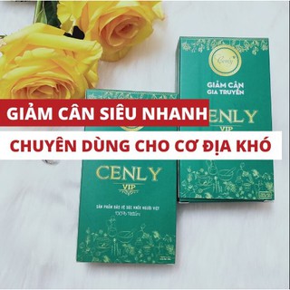 Cenly Giảm Cân VIP Chính Hãng - Béo Cỡ Nào Cũng Giảm - Không Tác Dụng Phụ - Cho Người Từ 12 Tới 60 Tuổi