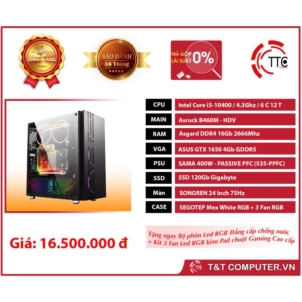 Bộ Máy PC I5 GEN 10TH ( I5 10400 /B460M /RAM 16GB 2666 /GTX 1650 /SSD 120GB /MÀN 24 CONG 75HZ ) NEW 100%