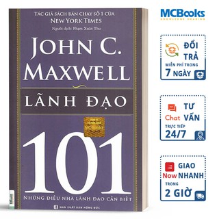Sách Lãnh Đạo 101 Những Điều Nhà Lãnh Đạo Cần Biết KNBooks