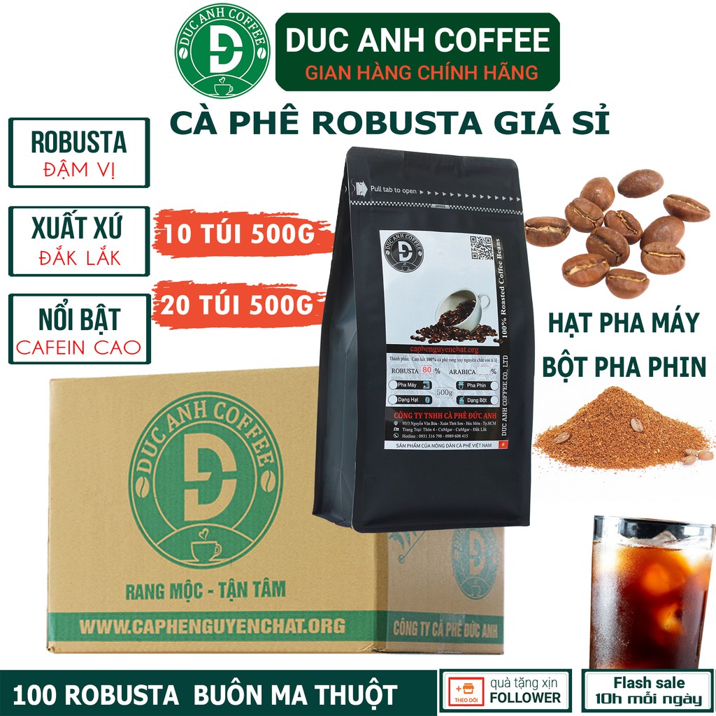 [giá sỉ cho quán] 5kg/10kg Cà Phê Robusta Rang Mộc Nguyên Chất Bột/ Hạt - đậm đắng, cafein cao hậu ngọt - cà phê Đức Anh