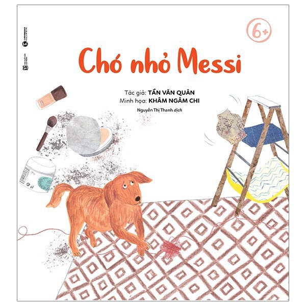 Sách - Chó nhỏ Messi Tần Văn Quán 6+