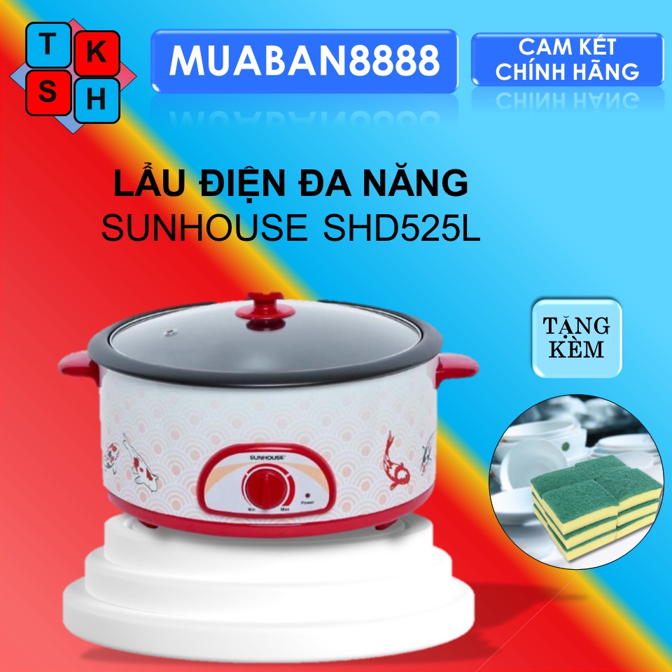 Lẩu Điện loại to 4L SUNHOUSE SH525L + TẶNG MIẾNG RỬA BÁT BỌT BIỂN